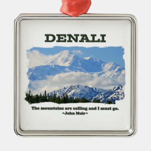 Mutiges Denali/die Berge nennen… J Muir Silbernes Ornament (Vorne)