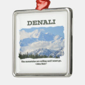 Mutiges Denali/die Berge nennen… J Muir Silbernes Ornament (Links)