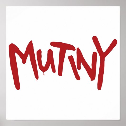 Mutiny Halt und Fang Feuer Poster (Vorne)