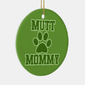 Mutt Mommy Keramik Ornament (Rechts)