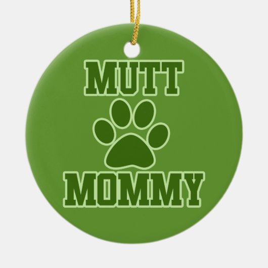 Mutt Mommy Keramik Ornament (Vorne)