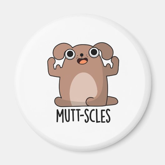 Mutt-Scles Funny Animal Dog Pun Magnet (Vorne)