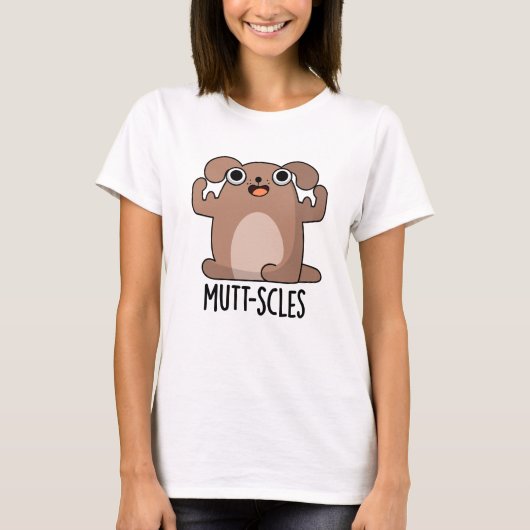 Mutt-Scles Funny Animal Dog Pun T-Shirt (Vorderseite)