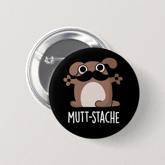 Mutt-stache Funny Dog Mustache Pun Dark BG Button (Vorne & Hinten)