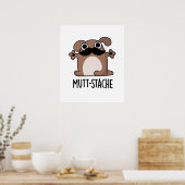 Mutt-stache Funny Dog Mustache Pun Poster (Küche)
