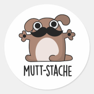 Mutt-stache Funny Dog Mustache Pun Runder Aufkleber