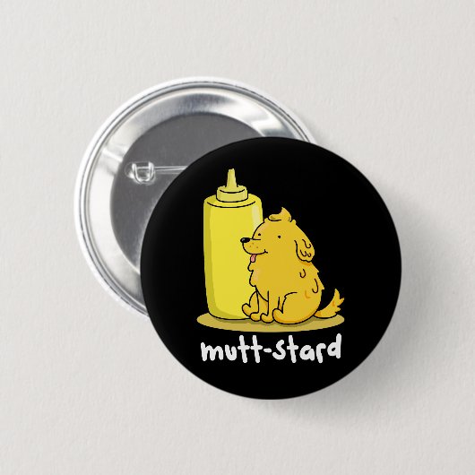 Mutt-stard Funny Doggy Mustard Pun Dark BG Button (Vorne & Hinten)