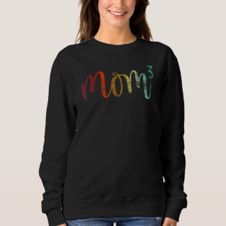Mutter3 Mutter hoch drei Mutter von drei Mama von Sweatshirt