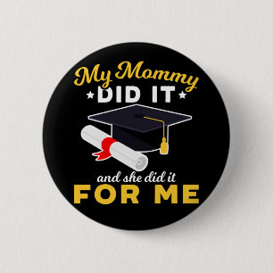 Mutter Abschluss Spaß Funny Mama Graduate Button