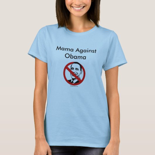 Mutter Against Obama T-Shirt (Vorderseite)