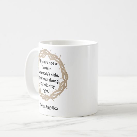 Mutter Angelica Thorn Zitat Kaffeetasse (Vorderseite Links)
