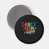 Mutter Art Dance Mama Squad Geburtstag Magnet (Vorderseite/Rückseite)