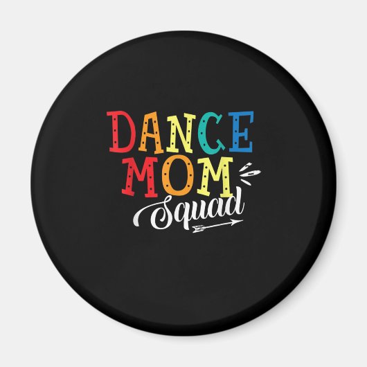 Mutter Art Dance Mama Squad Geburtstag Magnet (Vorne)