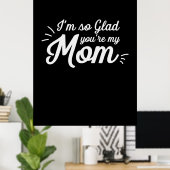 Mutter Art, du bist meine Mama Poster (Heimbüro)