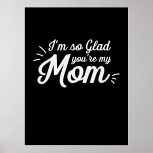 Mutter Art, du bist meine Mama Poster