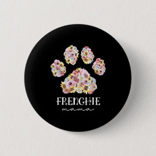 Mutter Art Frenchie Mama Floral Paw French Bulldog Button