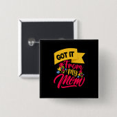 Mutter Art Got es von meiner Mama Button (Vorne & Hinten)