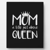 Mutter Art Mama ein Titel gerade über Königin Fotoplatte (Vorderseite)