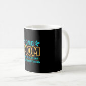 Mutter Art Mama Sie hatten recht Kaffeetasse (VorderseiteRechts)