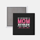 Mutter Art mein Nickname ist Mama Magnet (Vorderseite/Rückseite)