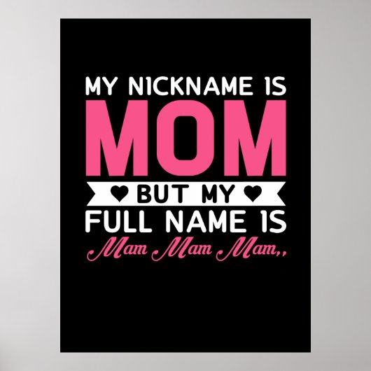 Mutter Art mein Nickname ist Mama Poster (Vorne)