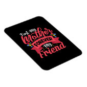 Mutter Art Mutter für immer mein Freund Magnet (Rechte Seite)