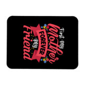 Mutter Art Mutter für immer mein Freund Magnet (Horizontal)