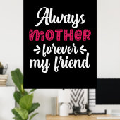 Mutter Art Mutter für immer meine Freunde Poster (Heimbüro)