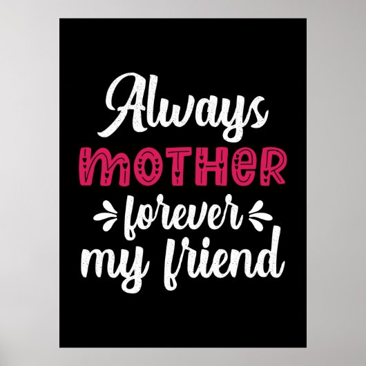 Mutter Art Mutter für immer meine Freunde Poster (Vorne)