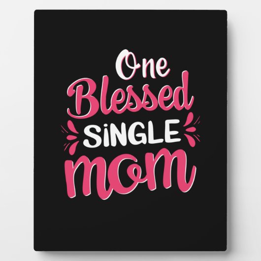 Mutter Art One Gesegnete Single Mama Fotoplatte (Vorderseite)
