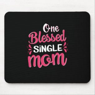Mutter Art One Gesegnete Single Mama Mousepad