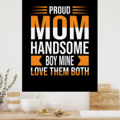 Mutter Art Proud Mama Handsome Boy Poster (Küche)