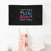 Mutter Art Wow Mama Banner (Insitu)