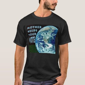 Mutter braucht Ihren T - Shirt für die Stimmabgabe