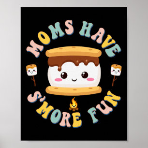 Mütter Camping Kawaii Smores Mütter haben mehr Spa Poster