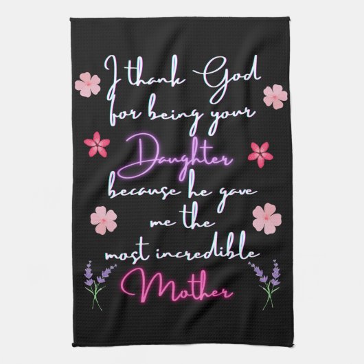 Mutter danke Gott, dass du deine Tochter bist Geschirrtuch (Vertikal)