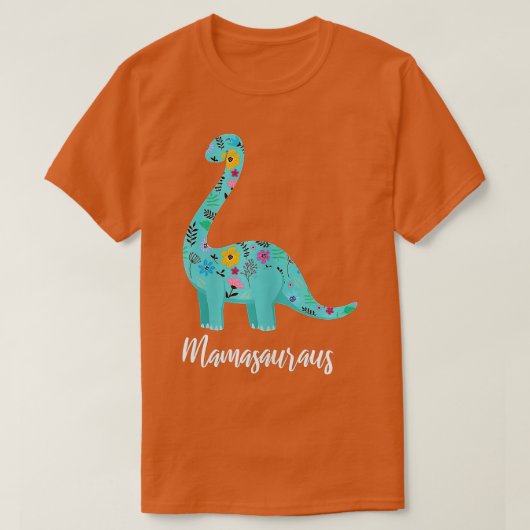 Mütter Day Mamasaurus Dinosaur T-Shirt (Design vorne)