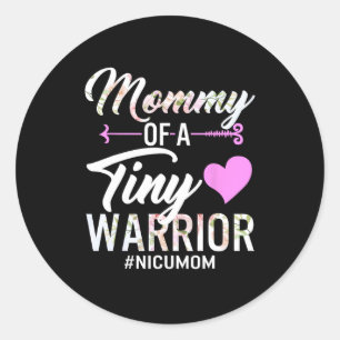 Mütter Day Mommy einer winzigen Kriegerin Nicu Mam Runder Aufkleber