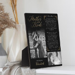 Mutter der Braut | Black Gold Message & Foto Fotoplatte<br><div class="desc">Wirklich besondere und denkwürdige Mutter der Braut Geschenk von Tochter Hochzeitstag-Plaque. Geben Sie Ihrer Mutter an Ihrem Hochzeitstag ein wunderschönes personalisiertes Geschenk, das sie für immer schätzen wird. Dieses wunderschöne personalisierte Hochzeitsgeschenk beinhaltet zwei Schwarz-Weiß-Fotos, um zwei eigene Erinnerungen für Mutter und Tochter Foto zu zeigen. "Mutter der Braut" wird über...</div>