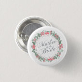 Mutter der Braut, die | Button-Knopf Wedding ist Button (Vorne & Hinten)