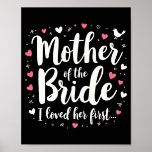 Mutter der Braut, die ich ihr erstes süßes Weddin  Poster