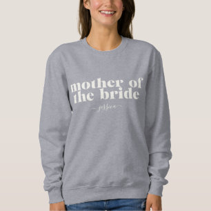Mutter der Braut Einfach Modern Name  Sweatshirt