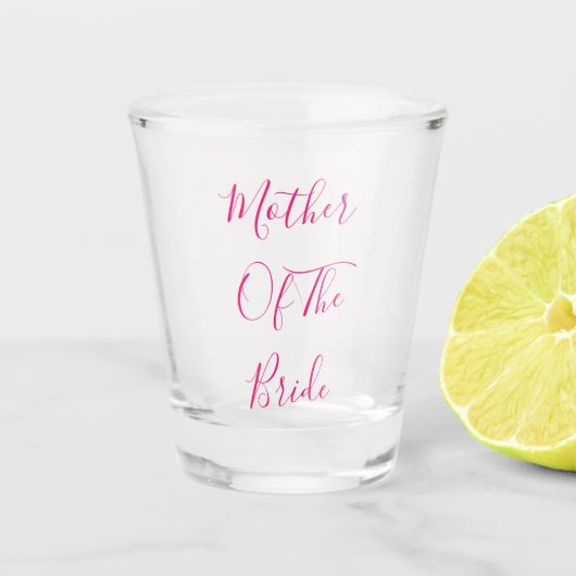 Mutter der Braut Elegante Geschenke Gastgeschenk H Schnapsglas (Vorderseite)
