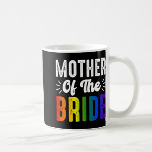 Mutter der Braut Gay Lesbisch Hochzeit Lgbt Pride Kaffeetasse