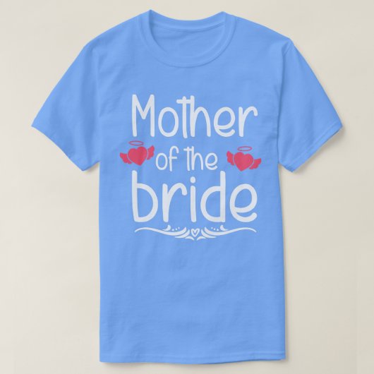 Mutter der Braut Hochzeit nur Mar T-Shirt (Design vorne)