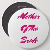 Mutter der Braut Hochzeitsgeschenk Pink Girly Button (Vorne & Hinten)