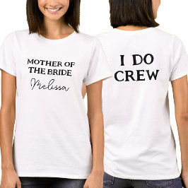 Mutter der Braut | I Do Crew Mama Name White T-Shirt