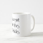 Mutter der Braut Kaffeetasse (VorderseiteRechts)