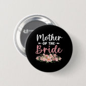 Mutter der Braut liebte die erste Braut und den Br Button (Vorne & Hinten)