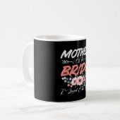 Mutter der Braut liebte die erste Braut und den Br Kaffeetasse (Vorderseite Links)